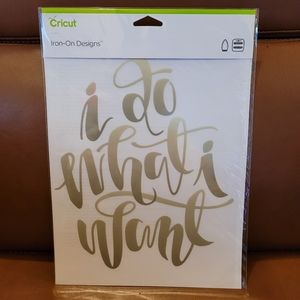 Cricut Iron-On Designs I Do What I Want